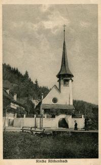 Ansichtskarte «Kirche Röthenbach»; G. Muheim, Phot., Wattenwil; abgestempelt «RÖTHENBACH (EMMENTHAL), 20.VII.17»; gelaufen nach Biberist SO	
